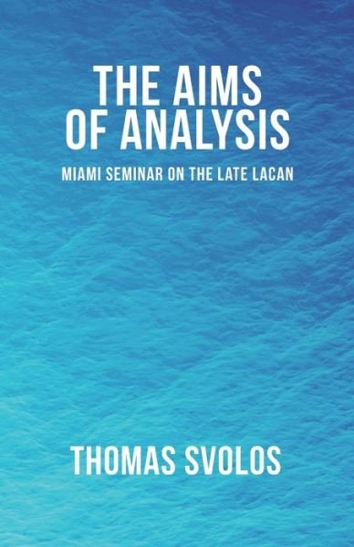 Cover for Thomas Svolos · The Aims of Analysis (Taschenbuch) (2020)