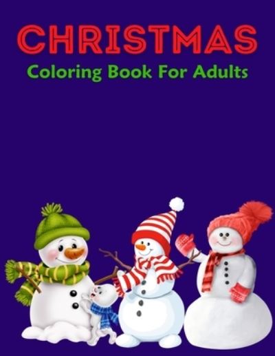 Christmas Coloring Book For Adults - Trendy Coloring - Books - Independently Published - 9798569129805 - November 21, 2020