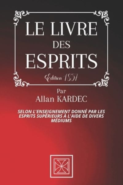 Cover for Allan Kardec · Le Livre Des Esprits (Taschenbuch) (2020)