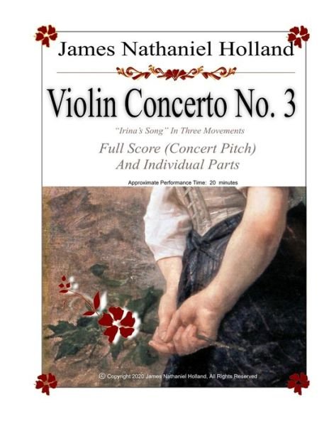 Cover for James Nathaniel Holland · Violin Concerto No. 3, Irina's Song in Three Movements (Paperback Bog) (2020)