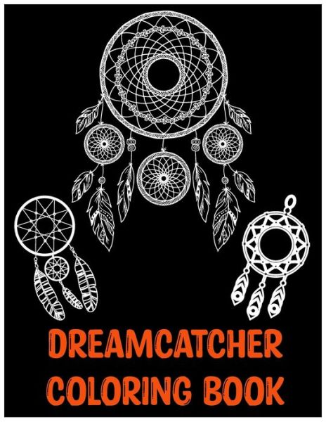 Cover for Dream Catcher Designs · Dreamcatcher Coloring Book (Paperback Book) (2021)