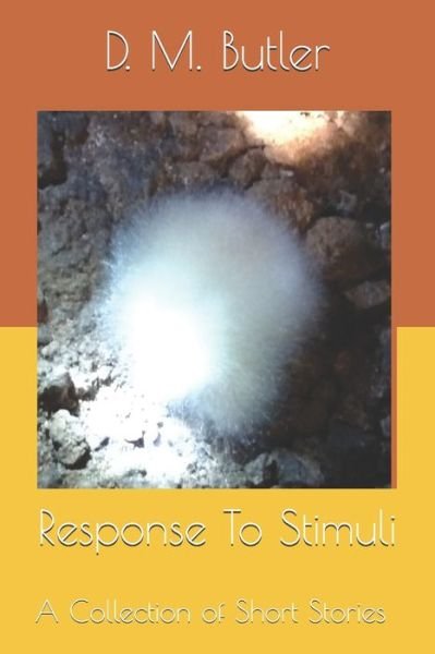 Cover for D M Butler · Response To Stimuli (Taschenbuch) (2021)