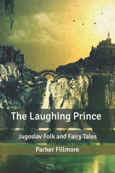 Cover for Parker Fillmore · The Laughing Prince (Paperback Book) (2020)