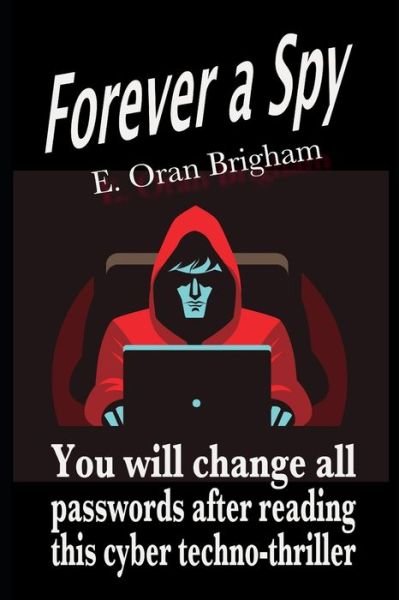 Cover for E Oran Brigham · Forever a Spy (Taschenbuch) (2020)