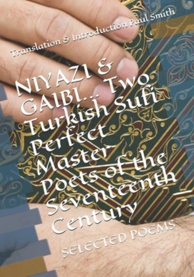 Cover for Niyazi · NIYAZI &amp; GAIBI Two Turkish Sufi Perfect Master Poets of the Seventeenth Century (Paperback Book) (2020)