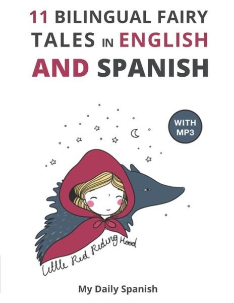 Cover for Charles Perrault · 11 Bilingual Fairy Tales in Spanish and English: Improve your Spanish or English reading and listening comprehension skills - Spanish - English for Kids (Taschenbuch) (2020)