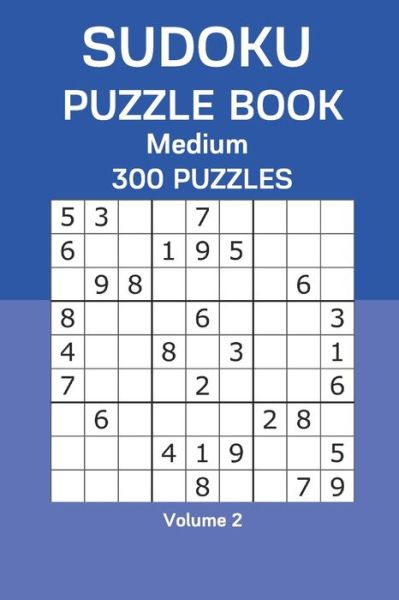 Sudoku Puzzle Book Medium - James Watts - Books - Independently Published - 9798668400805 - July 22, 2020