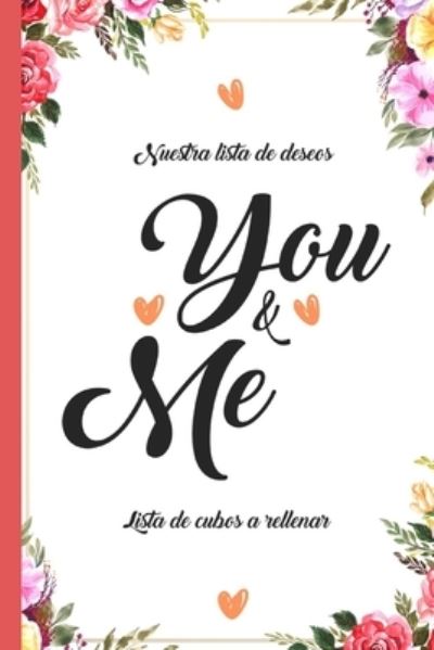 Julia Summer · Nuestra Lista de Deseos You & Me Lista de Cubos a Rellenar (Paperback Book) (2020)