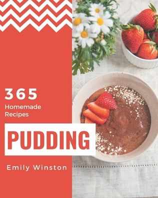 Cover for Emily Winston · 365 Homemade Pudding Recipes (Paperback Book) (2020)