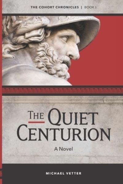 Cover for Michael Vetter · The Quiet Centurion (Paperback Book) (2020)