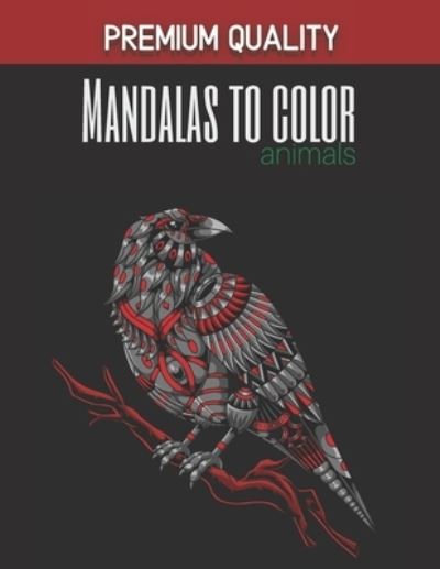 Cover for Paper Color Edition · Animal coloring mandala - Premium Quality (Paperback Book) (2020)