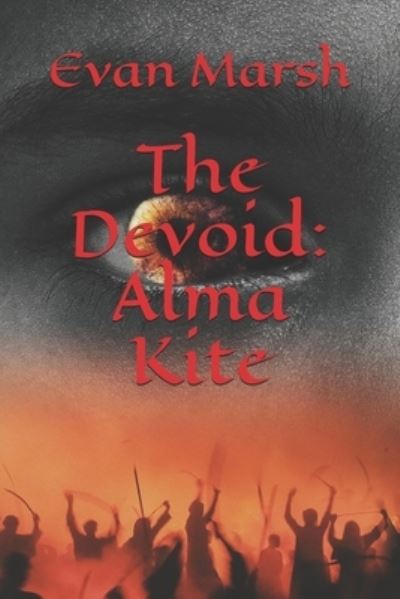 Cover for Evan Marsh · The Devoid: Alma Kite (Paperback Book) (2021)