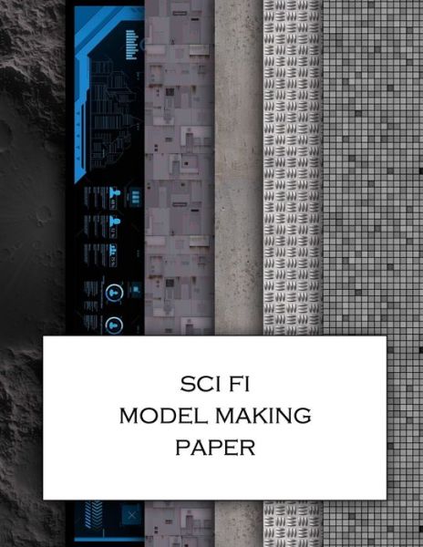 Cover for Anachronistic · Sci Fi Model Making Paper (Paperback Book) (2021)