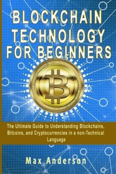 Cover for Max Anderson · Blockchain Technology for Beginners (Taschenbuch) (2021)