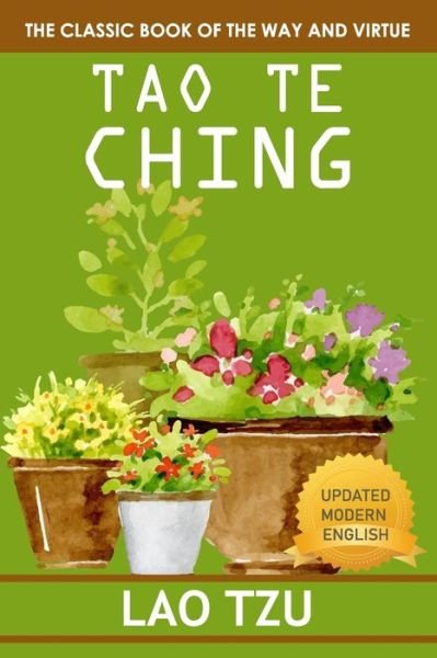 Tao Te Ching - Lao Tzu - Bøger - Independently Published - 9798707943805 - 11. februar 2021