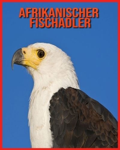 Cover for Annie Nichols · Afrikanischer Fischadler (Paperback Book) (2021)