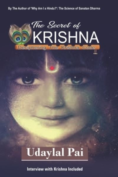 Cover for Udaylal Pai · The Secret of Krishna: Deciphering The Krishna Code (Paperback Book) (2021)