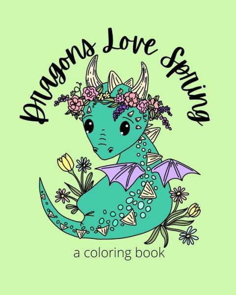 Cover for Milton and Mo · Dragons Love Spring (Paperback Book) (2021)