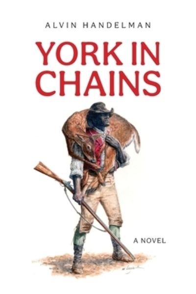 Cover for Alvin Handelman · York in Chains (Book) (2023)