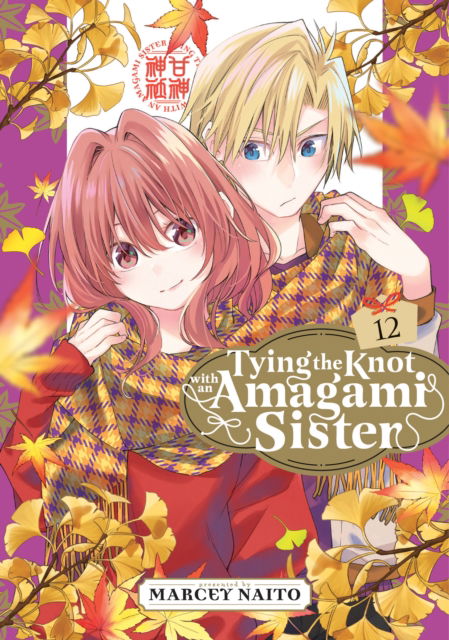 Cover for Marcey Naito · Tying the Knot With an Amagami Sister 12 - Tying the Knot with an Amagami Sister (Paperback Book) (2025)
