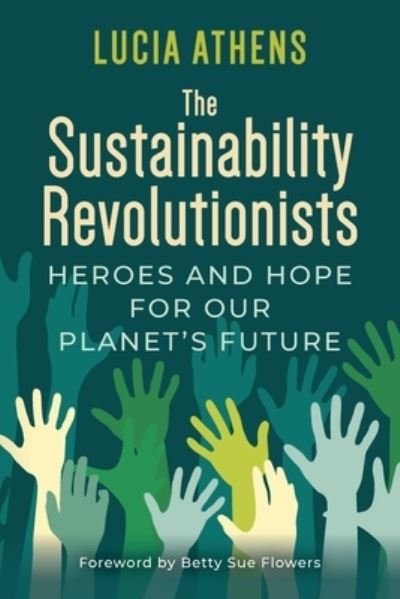 Cover for Lucia Athens · Sustainability Revolutionists (Bok) (2022)