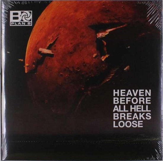 Cover for Plan B · Heaven Before All Hell Breaks (LP) [Standard edition] (2018)