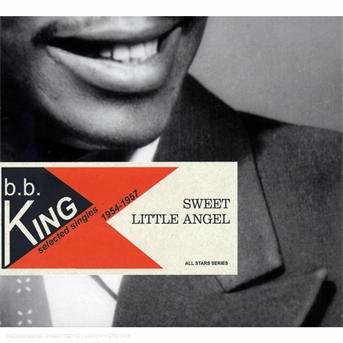 Sweet Little Angel - King B.b. - Música - SAGA CLASSICS - 0600753100806 - 8 de noviembre de 2019