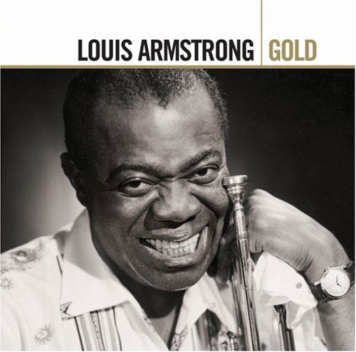 Cover for Louis &amp; His All Sta Armstrong · Gold (CD) [Remastered edition] (2022)