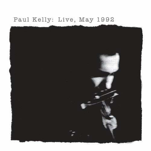 Cover for Paul Kelly · Live May 1992 (LP) (2018)