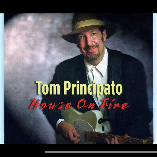 Cover for Tom Principato · House On Fire (CD) [Deluxe edition] (2020)