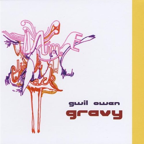 Cover for Gwil Owen · Gravy (CD) [Digipak] (2008)