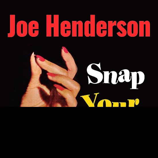 Cover for Joe Henderson · Snap Your Fingers (CD) (2023)