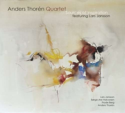 Cover for Anders Thoren Quartet &amp; Lars Jansson · Sources Of Inspiration (CD) (2016)