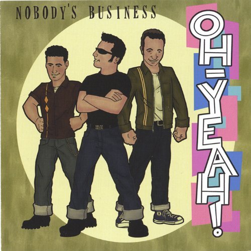 Cover for Nobody's Business · Oh Yeah! (CD) (2005)
