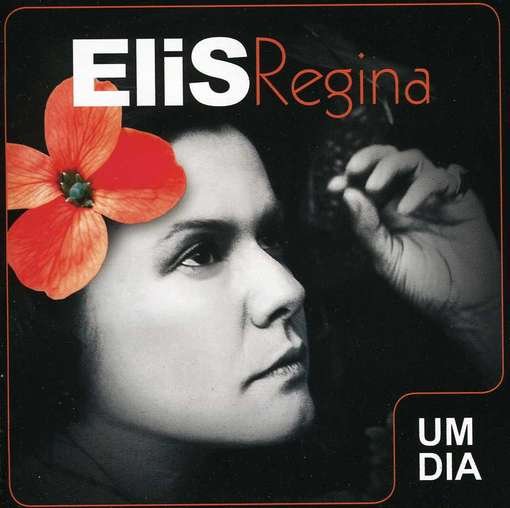 Um Dia - Elis Regina - Muziek - WARN - 0825646627806 - 26 juni 2012