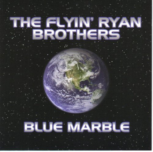 Cover for Flyin' Ryan Brothers · Blue Marble (CD) (2005)
