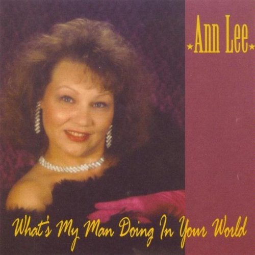 Cover for Ann Lee · Whats My Man Doing in Your World (CD) (2010)