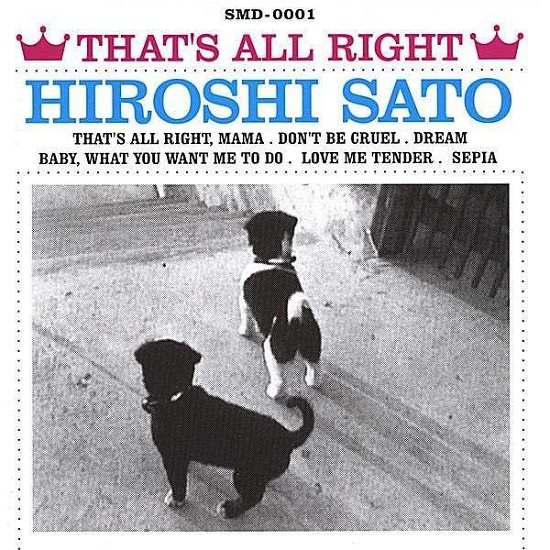 Cover for Hiroshi Sato · That's All Right (CD) (2004)