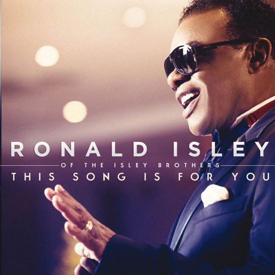 This Song is for you - Ronald Isley - Muzyka - MEMBRAN - 0885150337806 - 23 sierpnia 2013