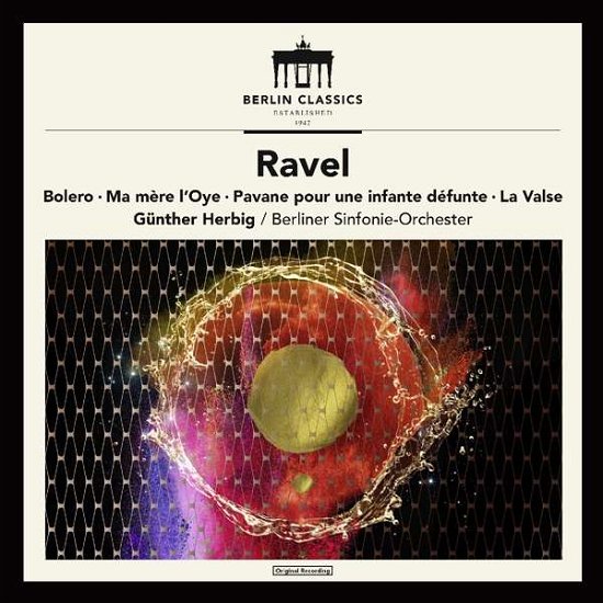 Bolero/ma Mere L'oye / Pavane Pour Une Infante Defunte - M. Ravel - Musik - BERLIN CLASSICS - 0885470008806 - 20 januari 2017