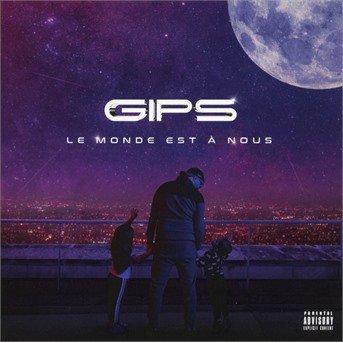 Cover for Gips · Le Mone Est A Nous (CD) (2021)