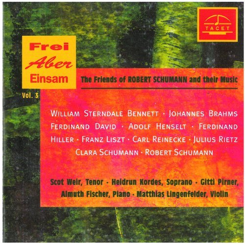 Friends of Schumann & Their Music 3 - Bennett / Brahms / David / Henselt / Weir / Pirner - Musik - TAC - 4009850004806 - 16 augusti 1996