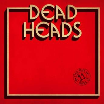 Cover for Deadheads · This One Goes to 11 (CD) (2018)