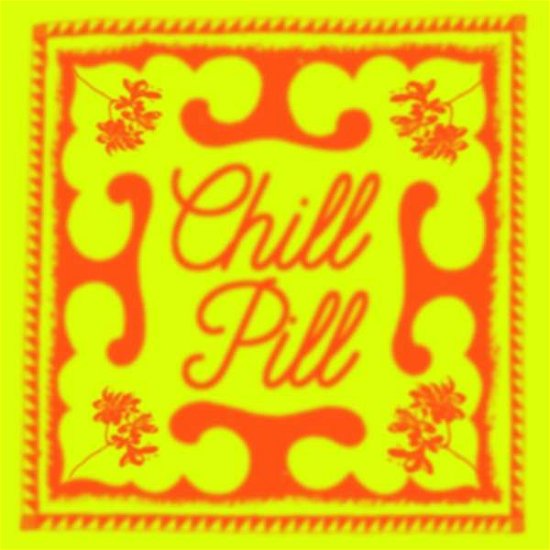Public Possession Chill Pill - V/A - Musiikki - PUBLIC POSSESSION - 4251648413806 - perjantai 23. elokuuta 2019