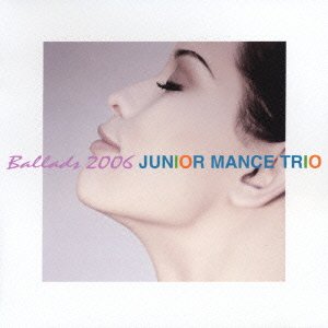 Cover for Junior Mance · Ballads 2006 (CD) (2006)