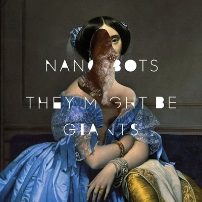 Cover for They Might Be Giants · Nanobots (CD) [Japan Import edition] (2014)