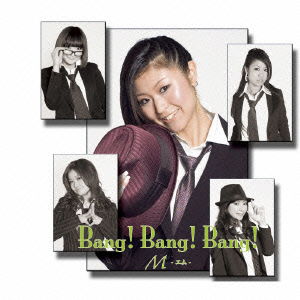 Bang!bang!bang! - M - Musik - B ZONE CO. - 4560211050806 - 3. juni 2009