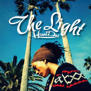 The Light - Hirai Dai - Música - AVEX MUSIC CREATIVE INC. - 4988064388806 - 29 de enero de 2014