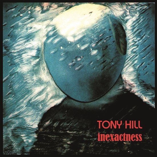 Cover for Tony Hill · Inexactness (LP) (2023)