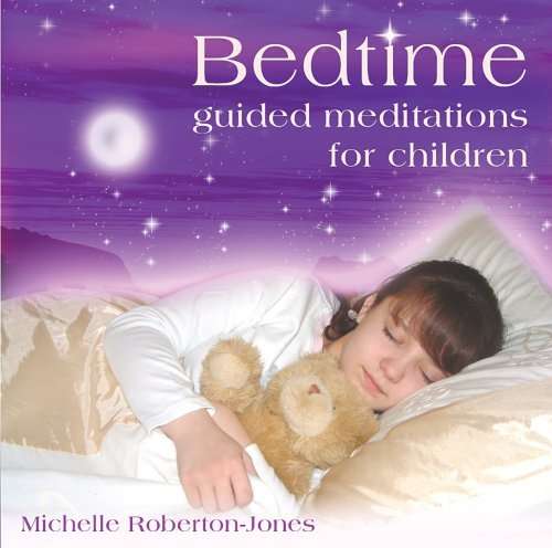 Cover for Michelle Roberton-Jones · Bedtime Guided Meditations Children (CD) (2007)